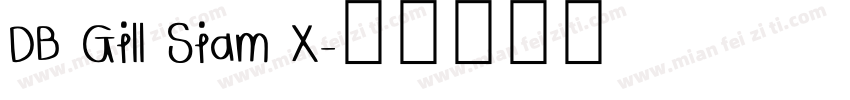 DB Gill Siam X字体转换